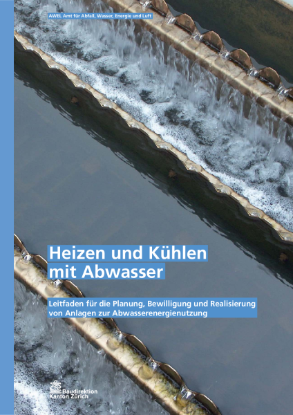 Heizen und Kühlen mit Abwasser – Kanton Zürich